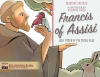 Francis of Assisi : Wolf Tamer of the Middle Ages (San Damiano Books) （ACT CSM）