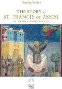 The Story of St. Francis of Assisi : In Twenty-Eight Scenes (Mount Tabor Books)