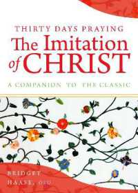 Thirty Days Praying the Imitation of Christ : A Companion to the Classic
