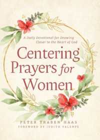 Centering Prayers for Women : A Daily Devotional for Drawing Closer to the Heart of God