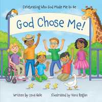 God Chose Me! : Celebrating Who God Made Me to Be （Board Book）