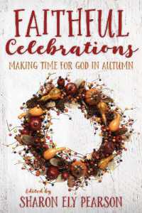 Faithful Celebrations : Making Time for God in Autumn (Faithful Celebrations)
