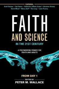 Faith and Science in the 21st Century : A Postmodern Primer for Youth and Adults