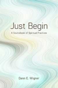 Just Begin : A Sourcebook of Spiritual Practices