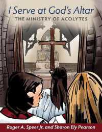 I Serve at God's Altar : The Ministry of Acolytes