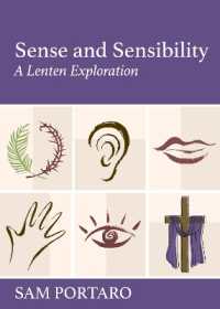 Sense and Sensibility : A Lenten Exploration