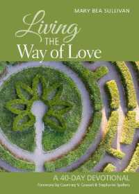 Living the Way of Love : A 40-Day Devotional