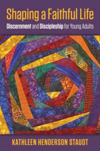 Shaping a Faithful Life : Discernment and Discipleship for Young Adults