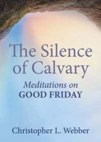 The Silence of Calvary : Meditations on Good Friday