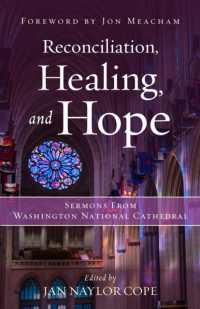 Reconciliation, Healing, and Hope : Sermons from Washington National Cathedral