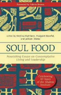 Soul Food : Nourishing Essays on Contemplative Living and Leadership