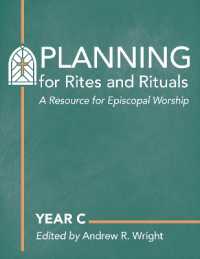 Planning for Rites and Rituals : A Resource for Episcopal Worship: Year C