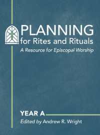 Planning for Rites and Rituals : A Resource for Episcopal Worship: Year a