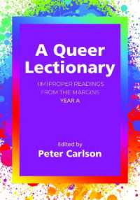 A Queer Lectionary : (Im)proper Readings from the Margins - Year a