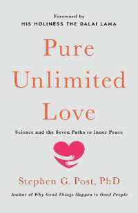 Pure Unlimited Love : Science and the Seven Paths to Inner Peace
