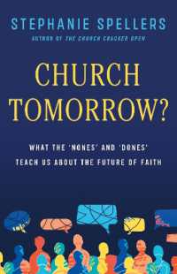 Church Tomorrow? : What the 'Nones' and 'Dones' Can Teach Us about the Future of Faith