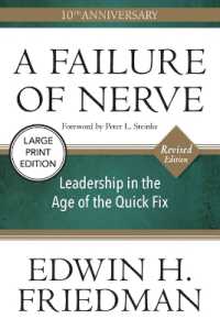 A Failure of Nerve : Leadership in the Age of the Quick Fix (10th Anniversary, Revised Edition) （10TH）