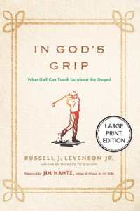 In God's Grip : What Golf Can Teach Us about the Gospel
