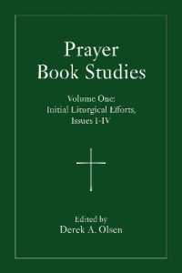 Prayer Book Studies Volume One : Initial Liturgical Efforts, Issues 1-4