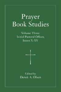 Prayer Book Studies Volume Three : Initial Pastoral Offices, Issues 10-15