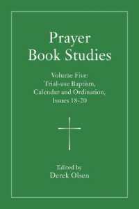 Prayer Book Studies Volume Five : Trial-use Baptism, Calendar and Ordination, Issues 18-20