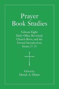 Prayer Book Studies Volume Eight : Daily Office Revisited, Church Rites, and the Formal Introduction, Issues 27-29