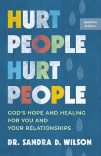 Hurt People Hurt People : God's Hope and Healing for You and Your Relationships （Updated）