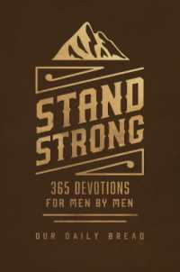 Stand Strong : 365 Devotions for Men by Men