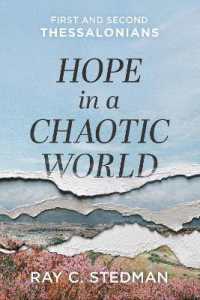 Hope in a Chaotic World : First and Second Thessalonians