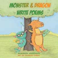 Monster & Dragon : Write Poems (Monster & Dragon)