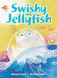 Swishy the Jellyfish (Fables and Folktales)
