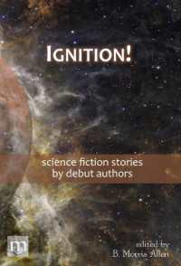 Ignition!: science fiction stories by debut authors (Metaphorosis Library Collection") 〈6〉