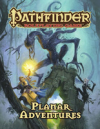 Pathfinder Roleplaying Game - Planar Adventures (Pathfinder Roleplaying Game: Planar Adventures) （BRDGM）