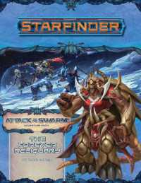 Starfinder Adventure Path : The Forever Reliquary (Attack of the Swarm!) （BRDGM）