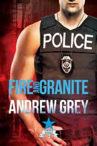 Fire and Granite (Carlisle Deputies) （First Edition,First edition,First）