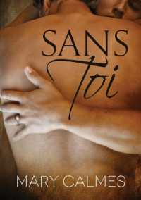 Sans Toi (Translation) (Tout Vient Point...)