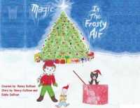 Secret Adventures of the North Pole : Magic in the Frosty Air