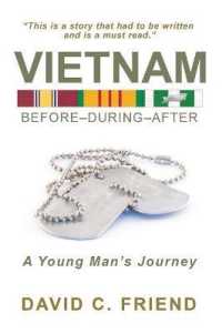 Vietnam : Before-During-After: a Young Man's Journey