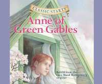 Classic Starts(r) : Anne of Green Gables Volume 3 (Classic Starts)