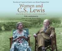 Women and C.S. Lewis : What His Life and Literature Reveal for Today's Culture