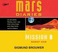 Mission 8 : Robot War Volume 8 (Mars Diaries)
