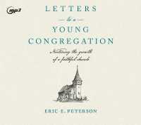 Letters to a Young Congregation : Nurturing the Growth of a Faithful Church