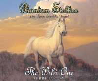 Phantom Stallion : The Wild One Volume 1 (Phantom Stallion)