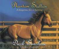 Phantom Stallion : Dark Sunshine Volume 3 (Phantom Stallion)