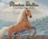 Phantom Stallion : Golden Ghost Volume 8 (Phantom Stallion)