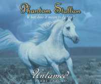 Phantom Stallion : Untamed Volume 11 (Phantom Stallion)