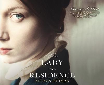 The Lady in Residence : Volume 1 (Doors to the Past)