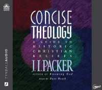 Concise Theology : A Guide to Historic Christian Beliefs