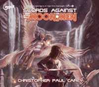 Swords against the Moon Men (The Wild Adventures of Edgar Rice Burrou)