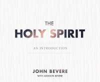 The Holy Spirit : An Introduction